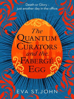 cover image of The Quantum Curators and the Faberge Egg
